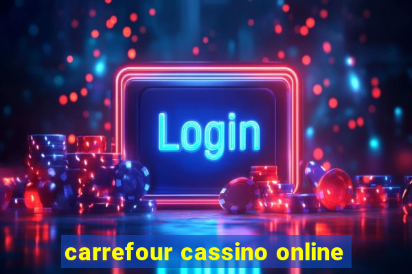 carrefour cassino online